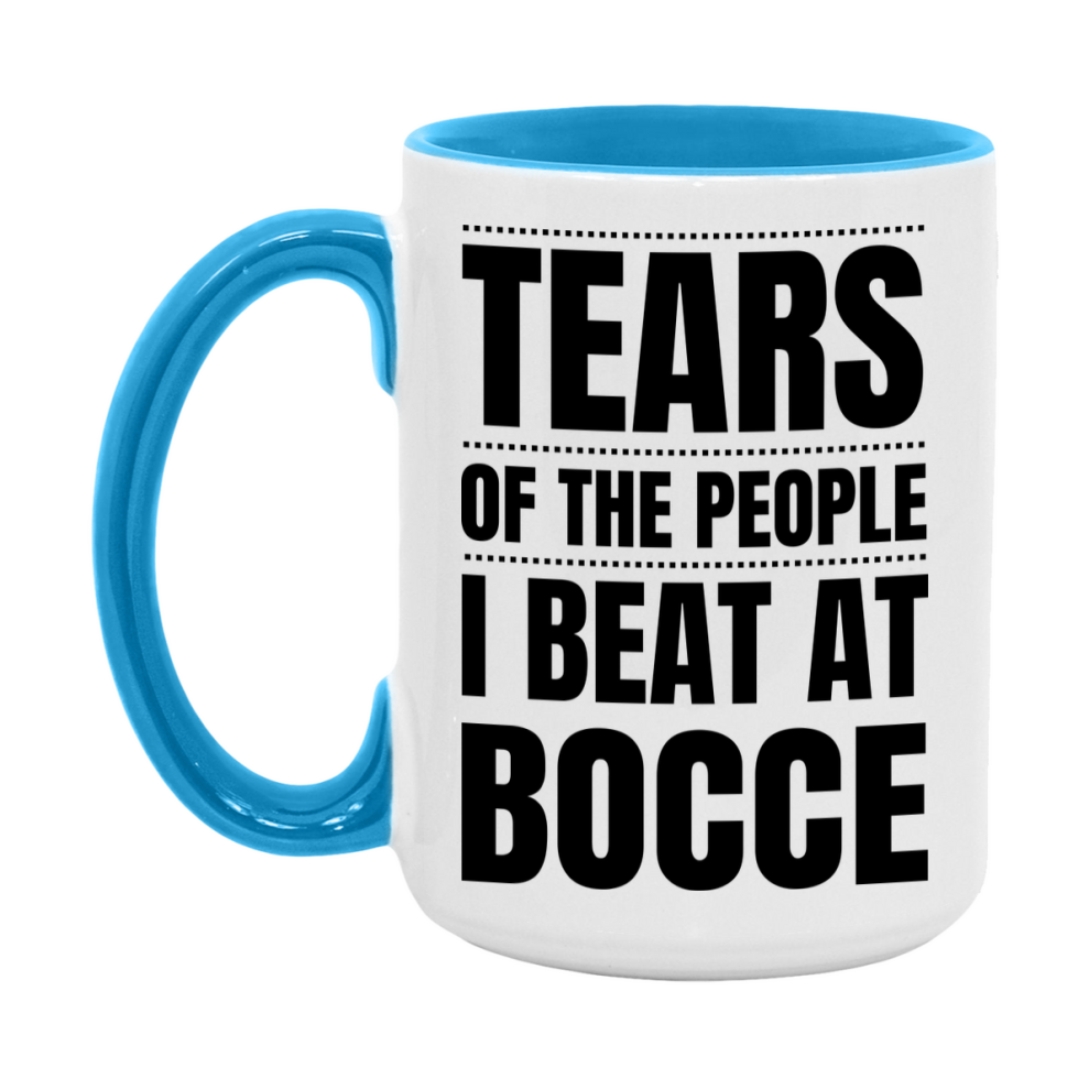 Funny Bocce Mug - "Tears Of The People I Beat At Bocce" - 11Oz Or 15Oz Ceramic Coffee Cup