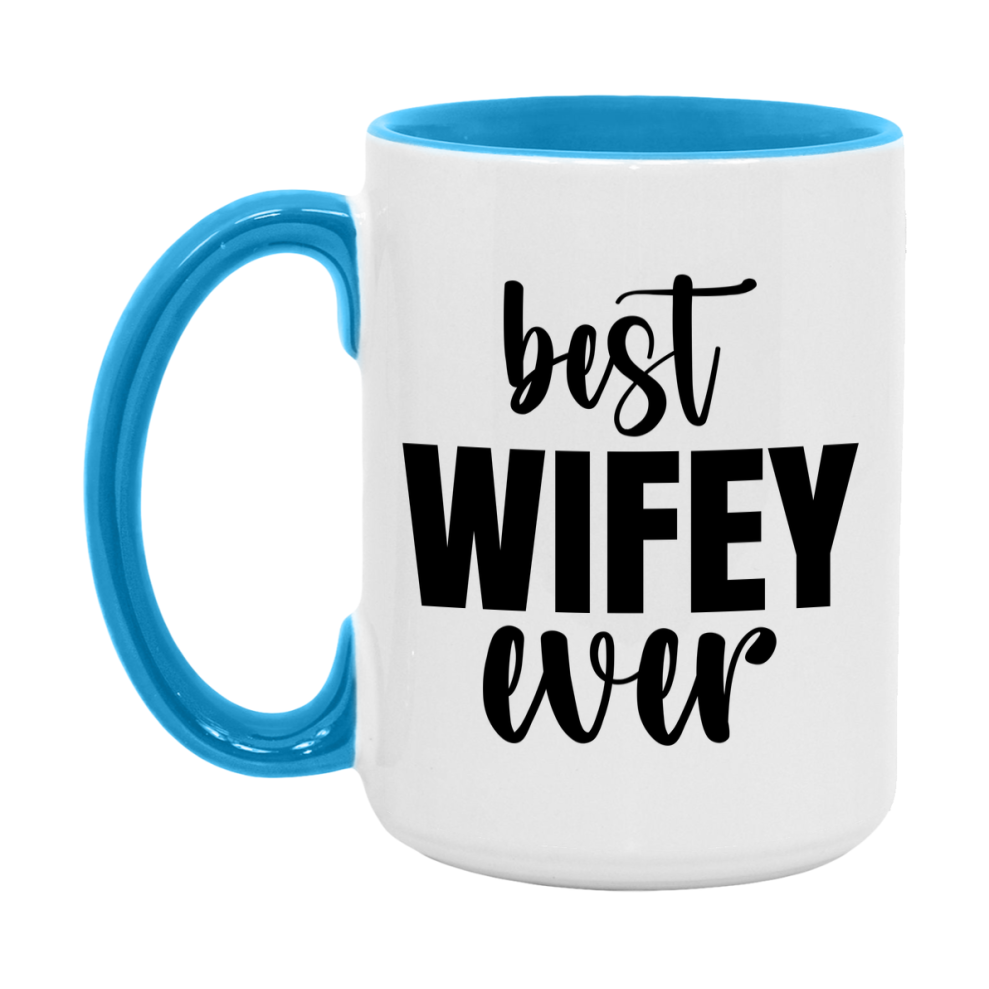 Best Wifey Ever Mug, Mother's Day Gift, 11Oz Or 15Oz Ceramic Coffee Cup