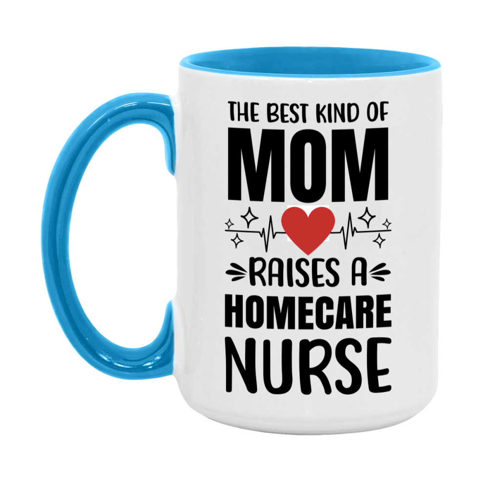 Homecare Nurse Mom Mug Gift, 11Oz Or 15Oz White Coffee Cup