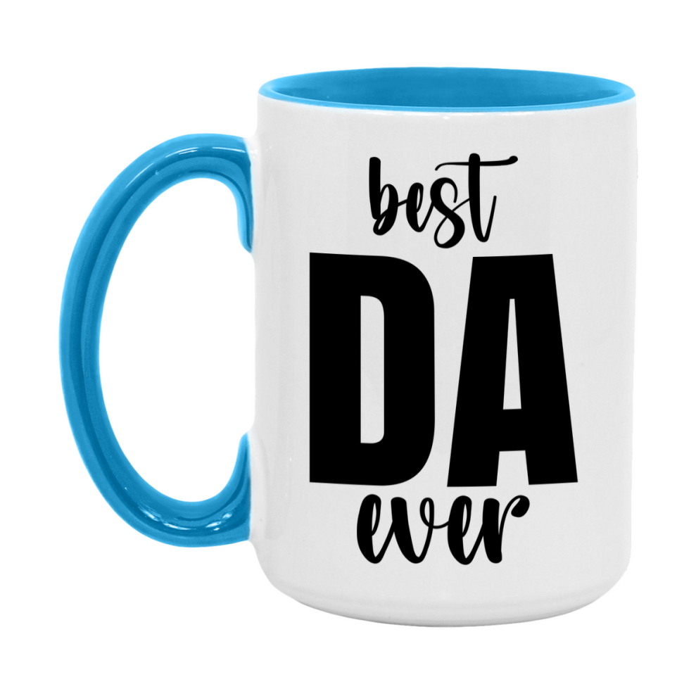 Best Da Ever Mug, Father’s Day Gift, 11Oz Or 15Oz Ceramic Coffee Mug