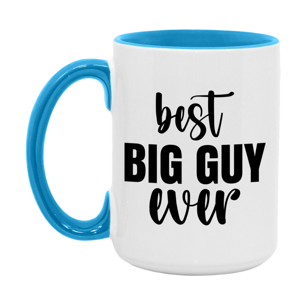 Best Big Guy Ever Mug, Father’s Day Gift, 11Oz Or 15Oz Ceramic Coffee Mug