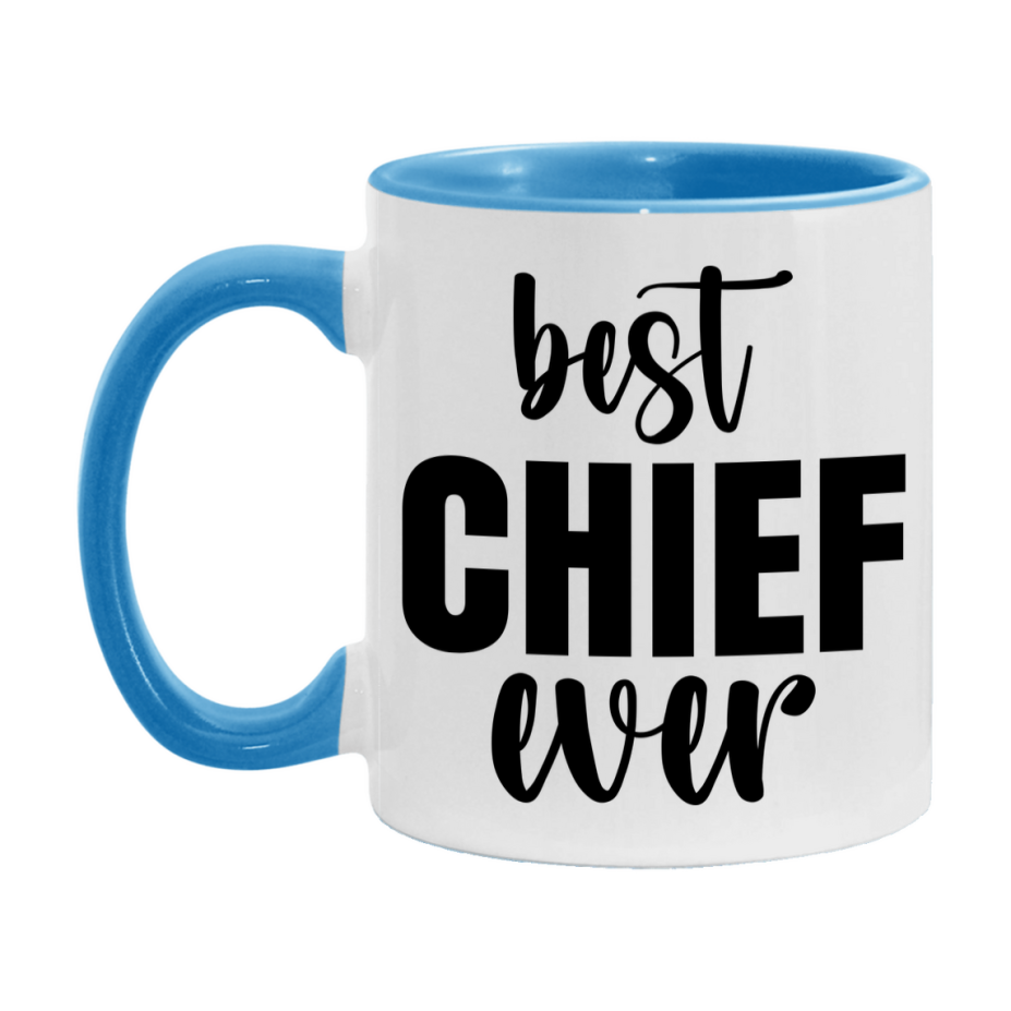 Best Chief Ever Mug, Father’s Day Gift, 11Oz Or 15Oz Ceramic Coffee Mug