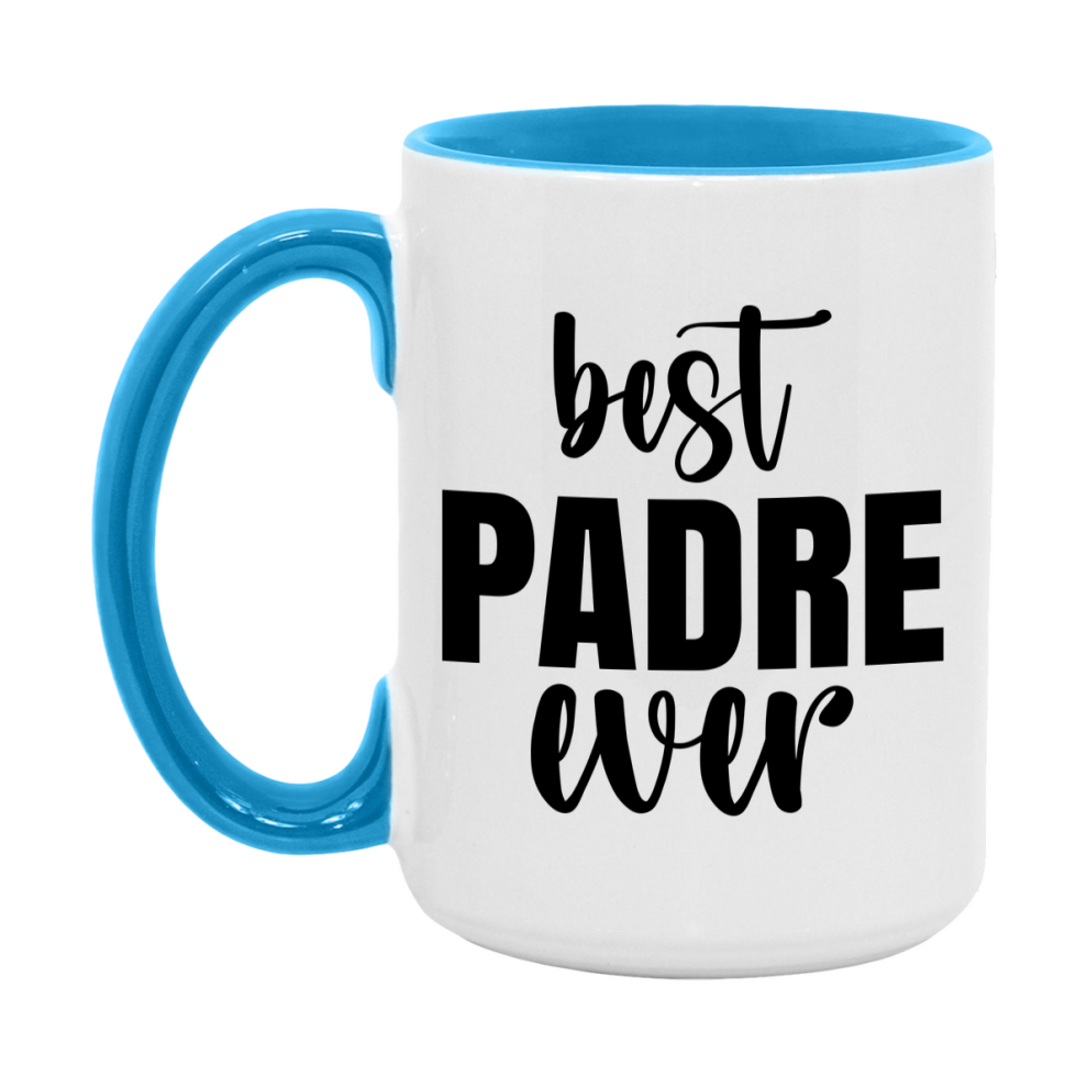Best Padre Ever Mug, Father’s Day Gift, 11Oz Or 15Oz Ceramic Coffee Mug
