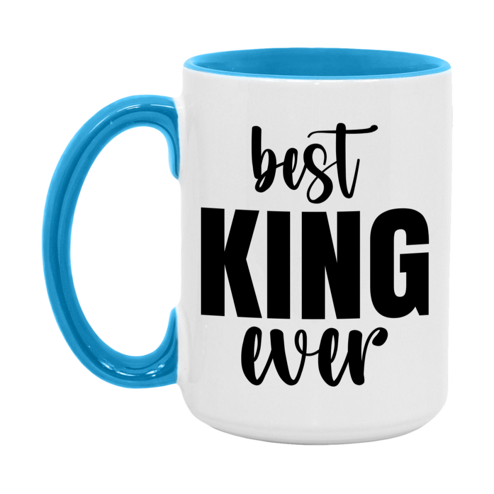 Best King Ever Mug, Father’s Day Gift, 11Oz Or 15Oz Ceramic Coffee Mug