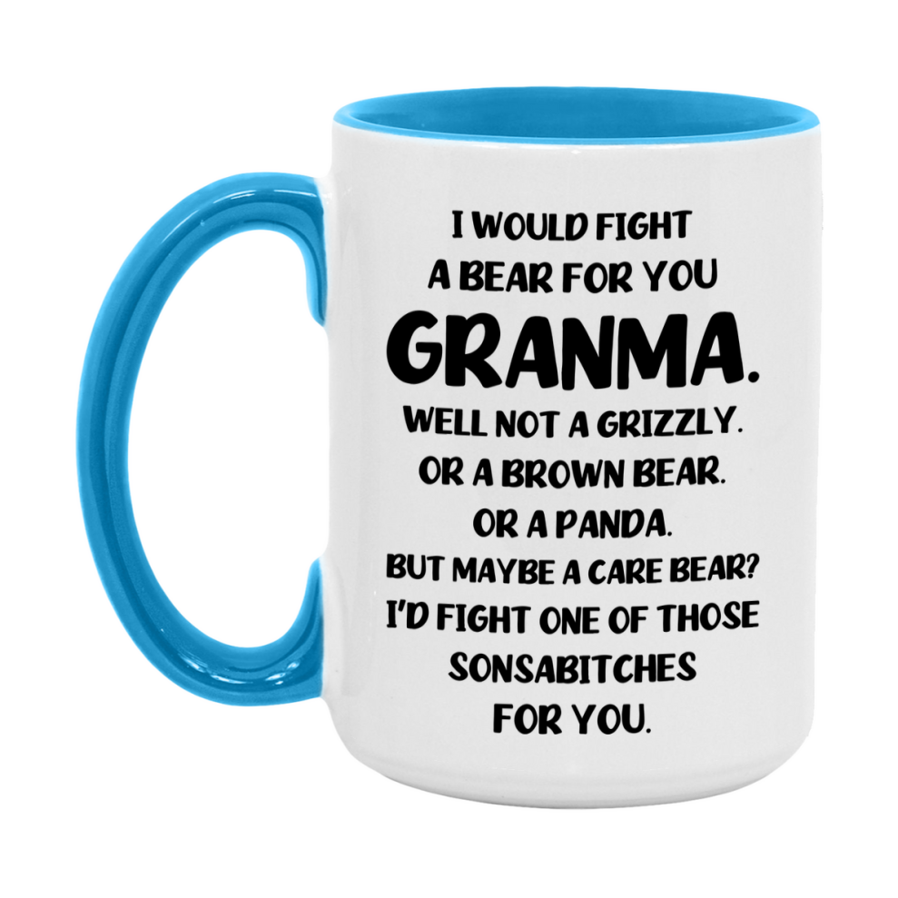 Funny Mug For Granma, I Would Fight A Bear For You Granma, Double-Sided 11Oz Or 15Oz Ceramic Coffee Cup