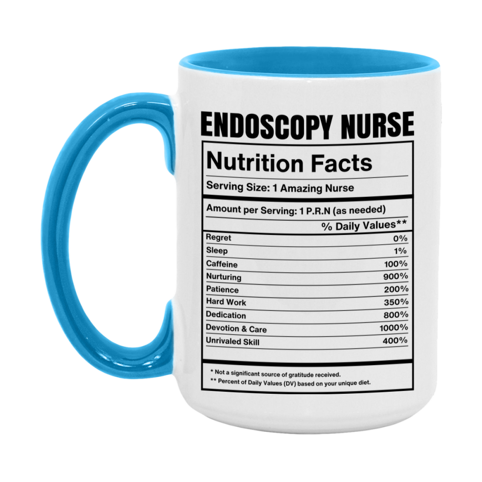 Endoscopy Nurse Coffee Mug, Endoscopy Nurse Nutrition Facts, 11Oz Or 15Oz Ceramic Cup