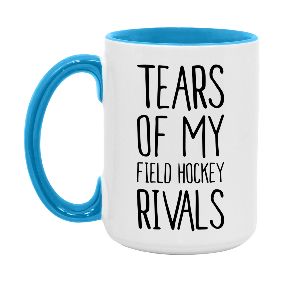 Funny Field Hockey Mug, Tears Of My Field Hockey Rivals, 11Oz Or 15Oz Coffee Cup