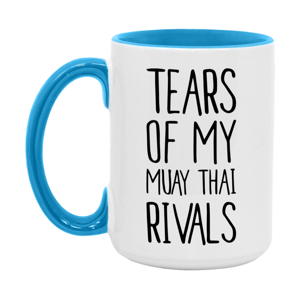Funny Muay Thai Mug, Tears Of My Muay Thai Rivals, 11Oz Or 15Oz Coffee Cup