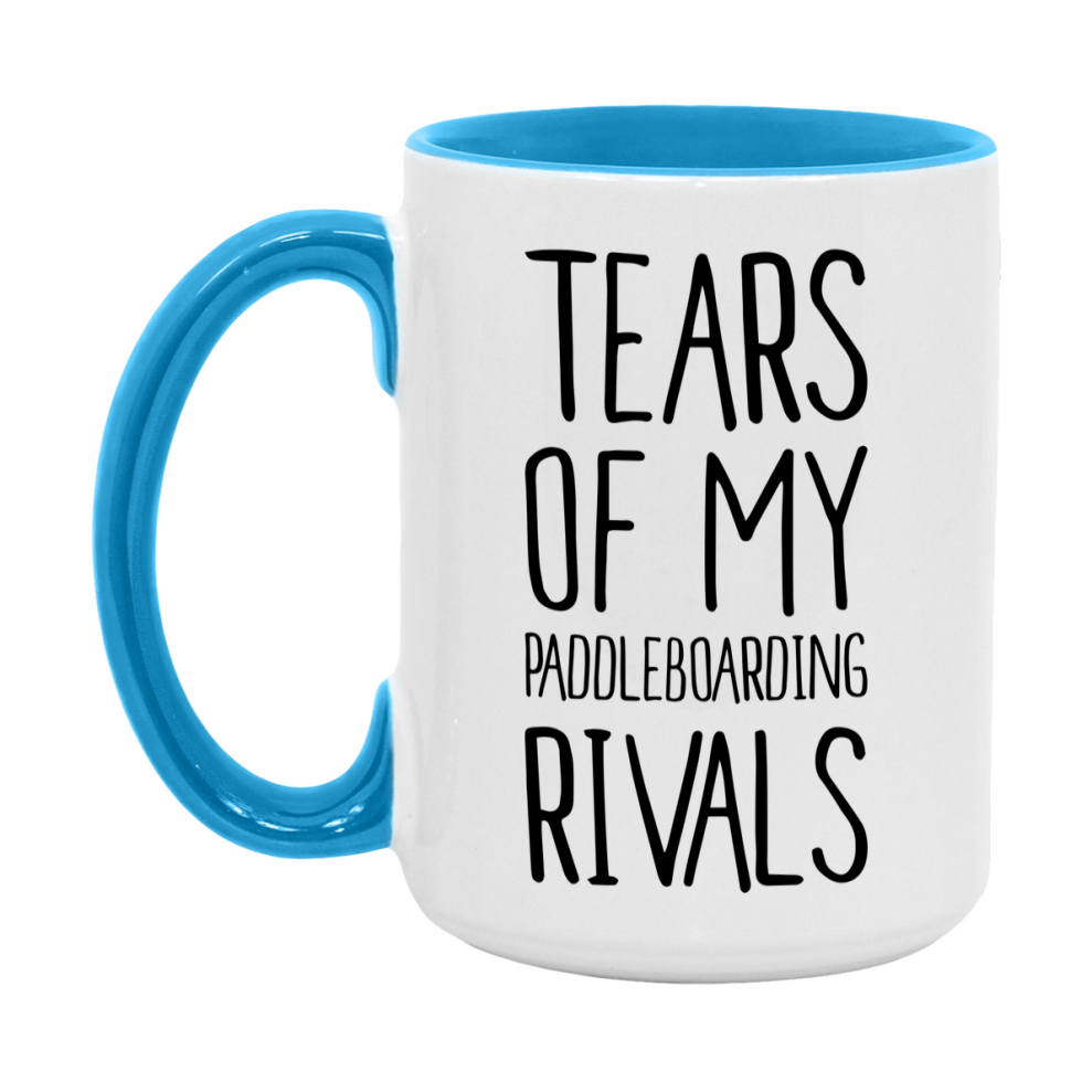 Funny Paddleboarding Mug, Tears Of My Paddleboarding Rivals, 11Oz Or 15Oz Coffee Cup