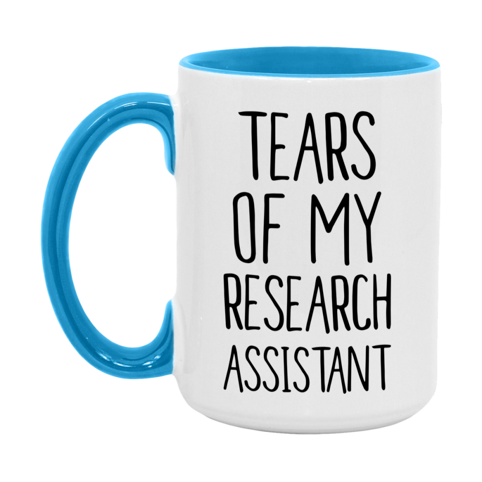 Funny Research Mug, Tears Of My Research Assistant, 11Oz Or 15Oz Coffee Cup