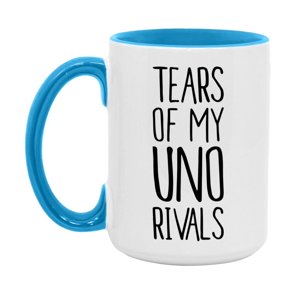 Funny Uno Mug, Tears Of My Uno Rivals, 11Oz Or 15Oz Ceramic Coffee Cup