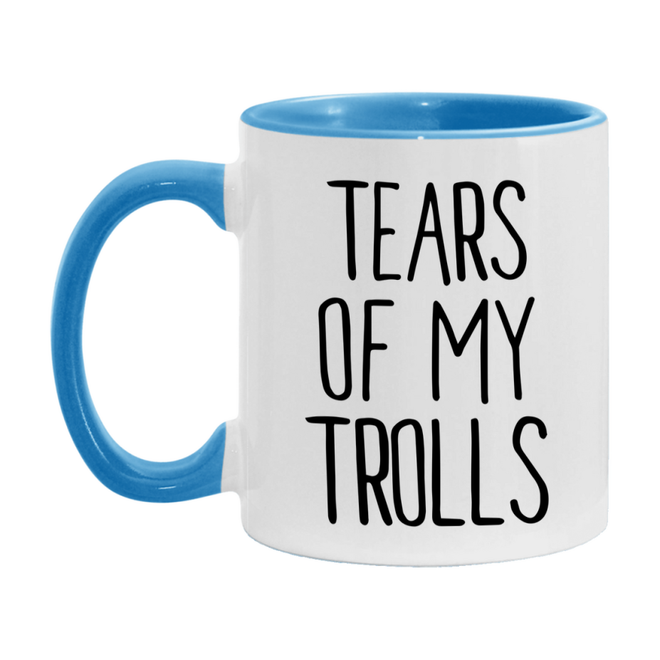 Tears Of My Trolls Mug, Funny Coffee Mug, 11Oz Or 15Oz Ceramic Cup
