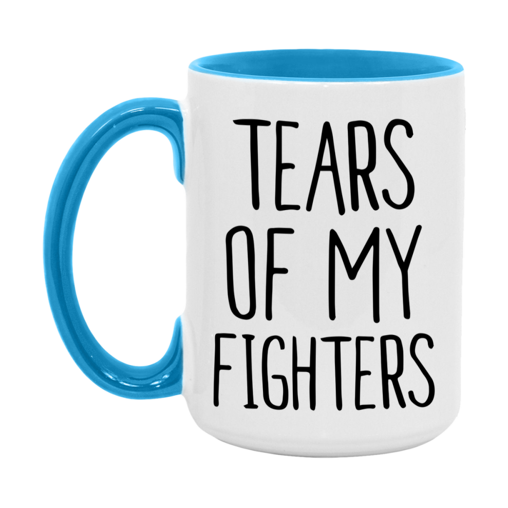 Tears Of My Fighters Mug, Funny Coffee Mug, 11Oz Or 15Oz Ceramic Cup