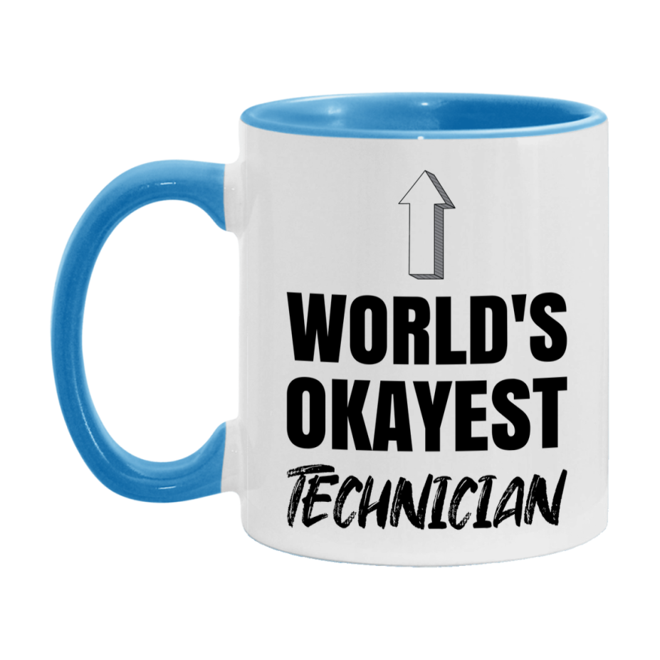 Funny Technician Mug, World’s Okayest Technician, 11Oz Or 15Oz White Ceramic Coffee Cup, Novelty Gift For Technician