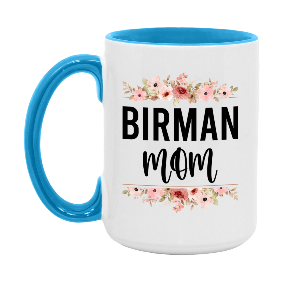 Birman Cat Mom Mug, Floral Cat Mug For Mom, 11Oz Or 15Oz Coffee Cup
