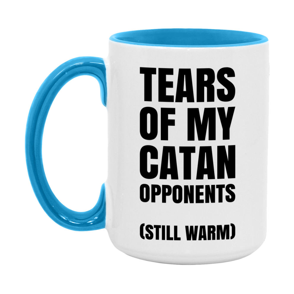 Board Game Gift – Tears Of My Catan Opponents Mug, 11Oz Or 15Oz White Ceramic Coffee Cup