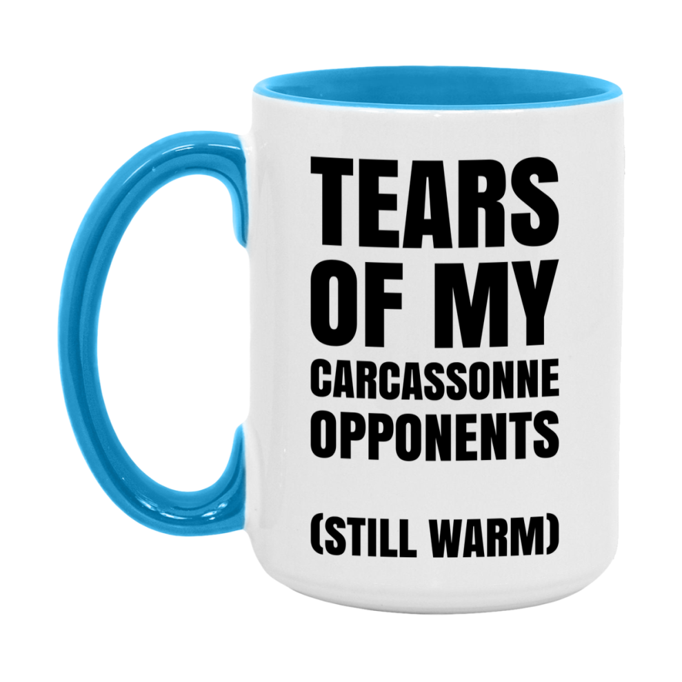 Board Game Gift – Tears Of My Carcassonne Opponents Mug, 11Oz Or 15Oz White Ceramic Coffee Cup