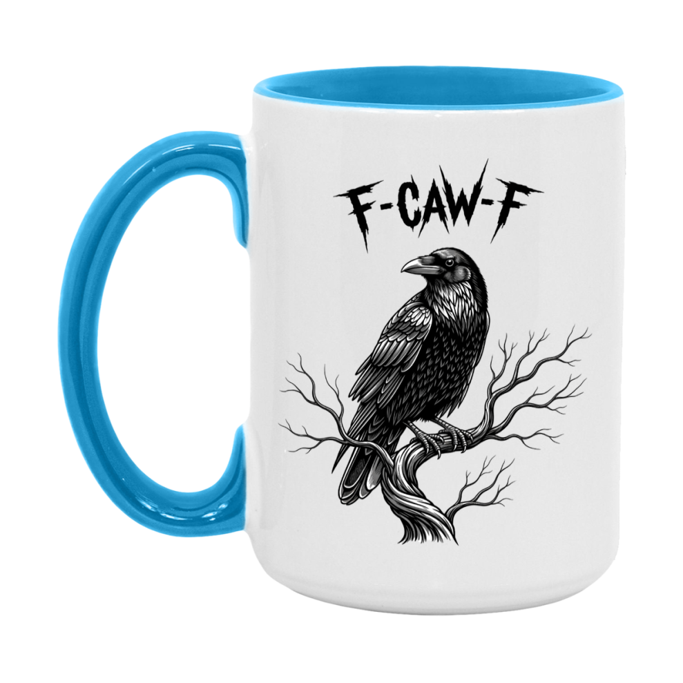 F-Caw-F Mug, Funny Crow Mug, Trendy Fcawf Coffee Cup, 11Oz Or 15Oz White Ceramic Cup
