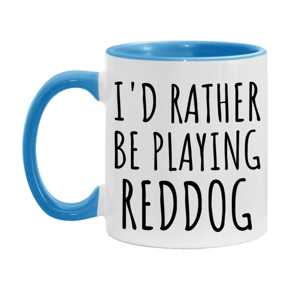 Casino Mug For Reddog Players, Funny Reddog Coffee Mug, 11Oz Or 15Oz Novelty Mug