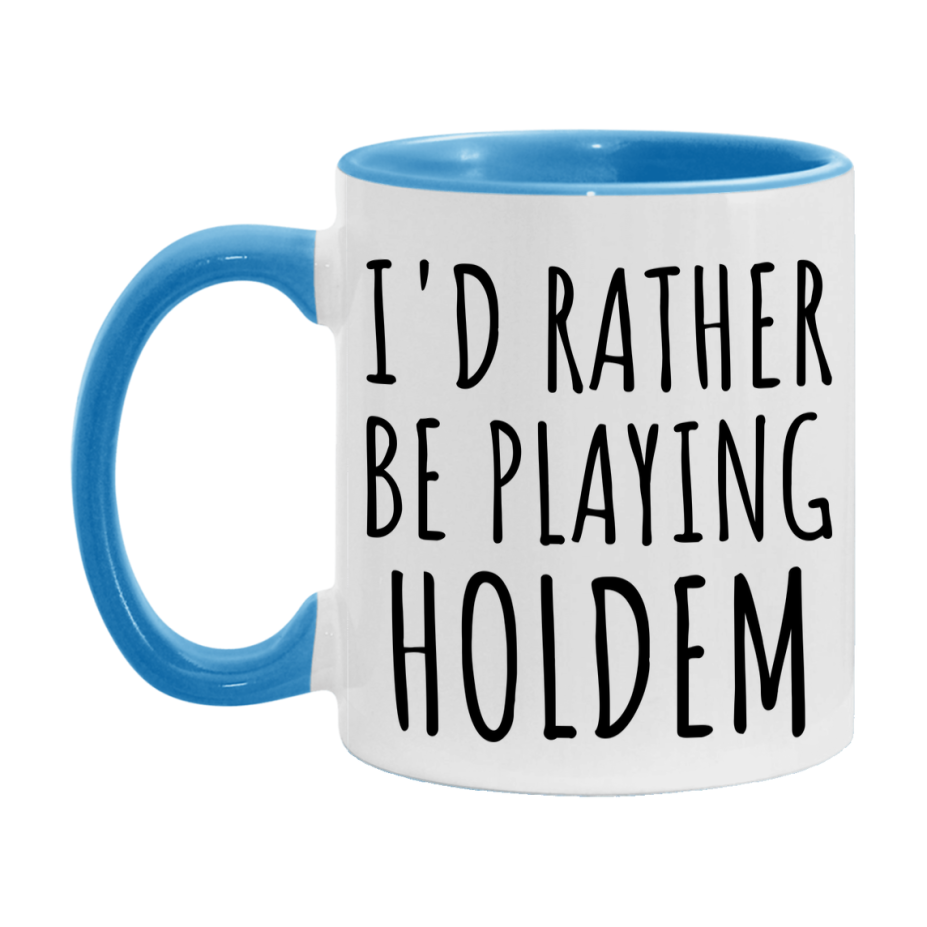 Casino Mug For Holdem Players, Funny Holdem Coffee Mug, 11Oz Or 15Oz Novelty Mug
