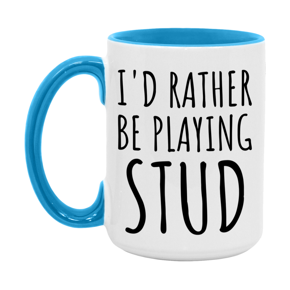 Casino Mug For Stud Players, Funny Stud Coffee Mug, 11Oz Or 15Oz Novelty Mug
