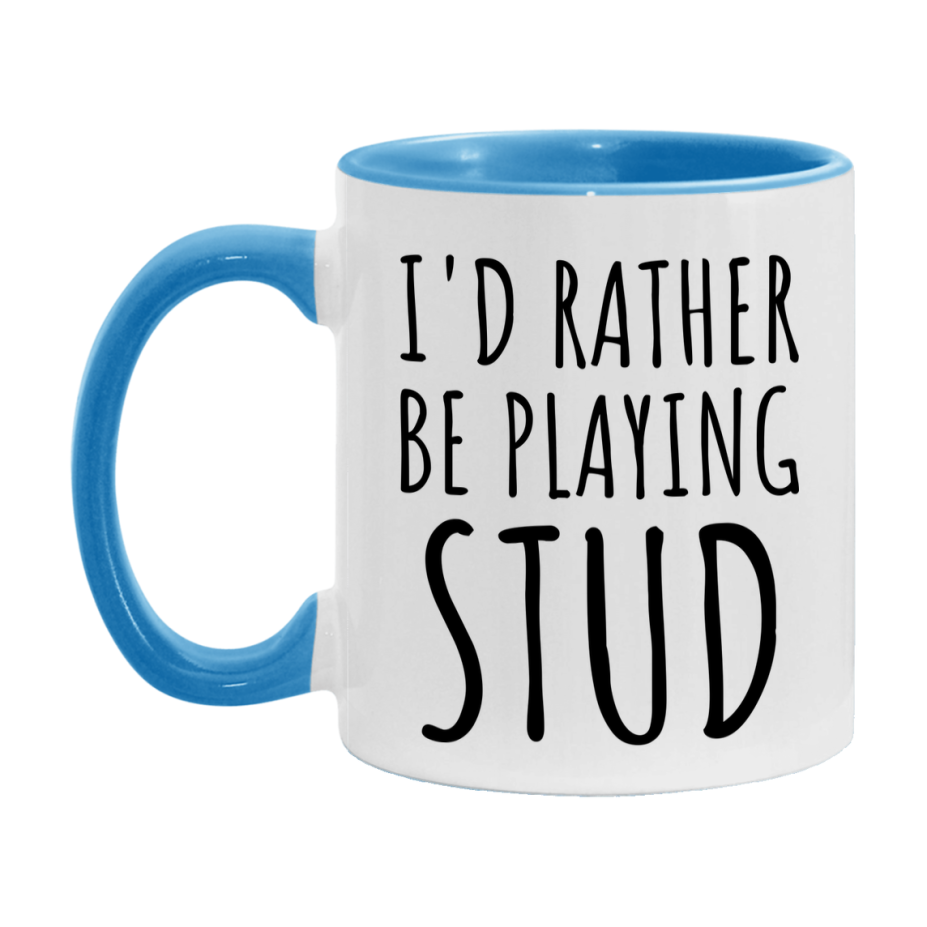 Casino Mug For Stud Players, Funny Stud Coffee Mug, 11Oz Or 15Oz Novelty Mug