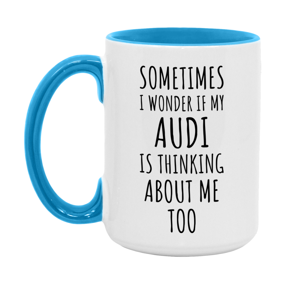 Audi Car Lover Mug, Funny Audi Coffee Mug