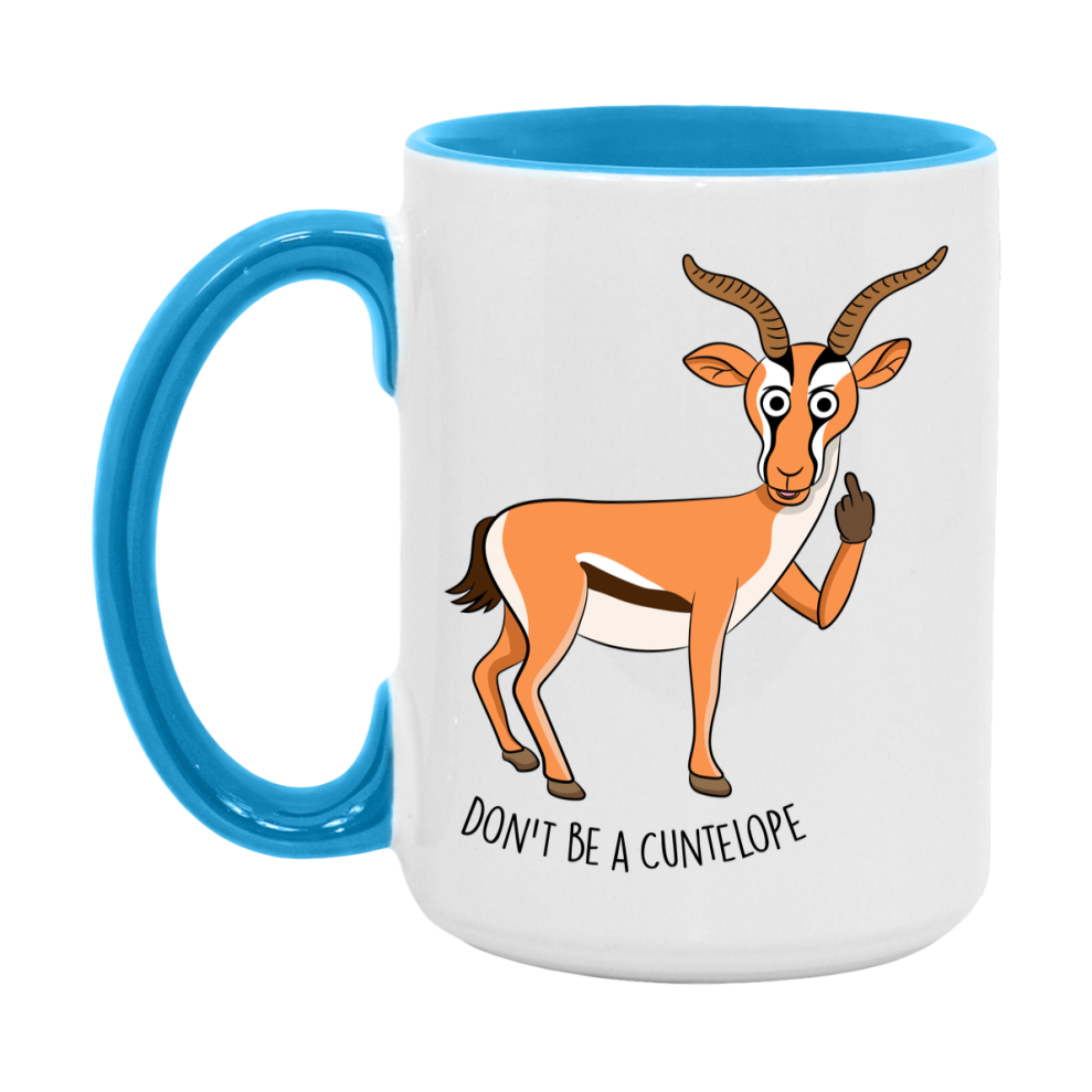 Don’t Be A Cuntelope Mug, 11Oz Or 15Oz Coffee Cup