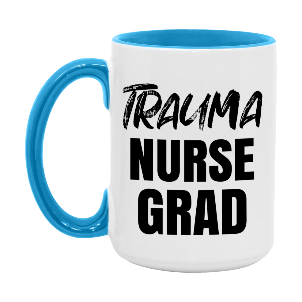 Trauma Nurse Grad Coffee Mug - Ceramic Nursing Graduation Gift