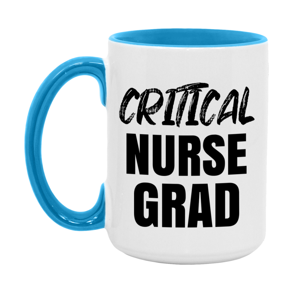 Critical Nurse Grad Coffee Mug - Ceramic Nursing Graduation Gift