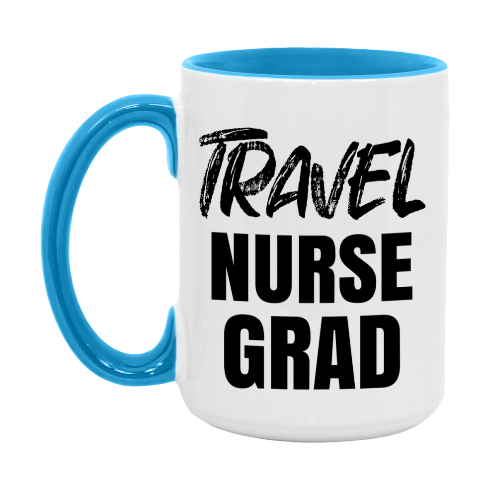 Travel Nurse Grad Coffee Mug - Ceramic Nursing Graduation Gift