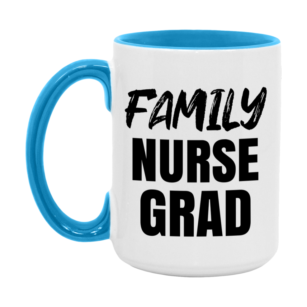 Family Nurse Grad Coffee Mug - Ceramic Nursing Graduation Gift