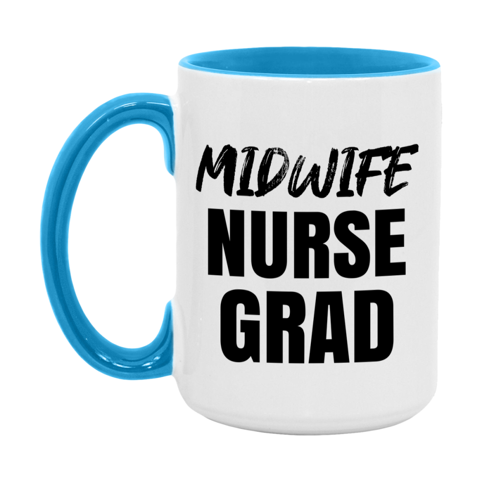 Midwife Nurse Grad Coffee Mug - Ceramic Nursing Graduation Gift