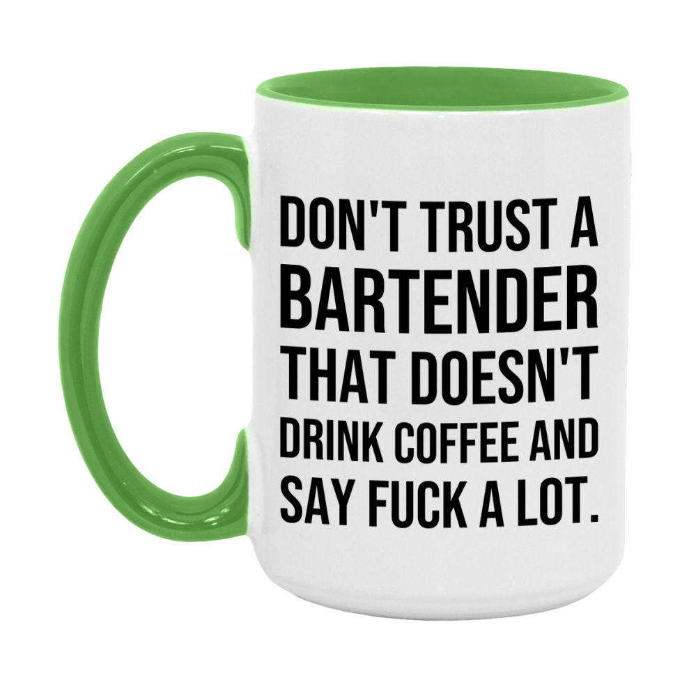 Funny Coffee Mug – Don't Trust A Bartender That Doesn't Drink Coffee, 11oz or 15oz Black Ceramic Mug, Novelty Gift for Bartender
