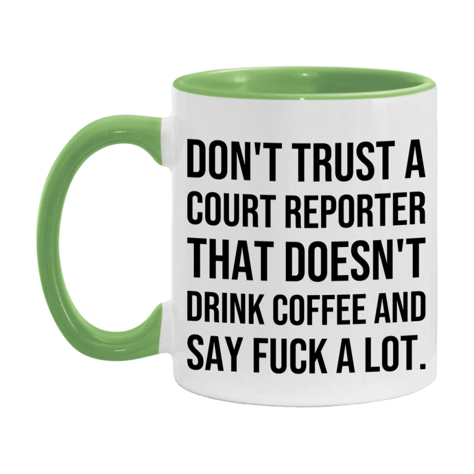 Funny Coffee Mug – Don't Trust A Court Reporter That Doesn't Drink Coffee, 11oz or 15oz Black Ceramic Mug, Novelty Gift for Court Reporter