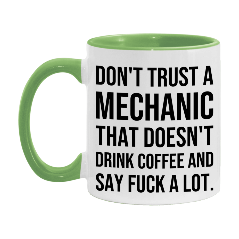 Funny Coffee Mug – Don't Trust A Mechanic That Doesn't Drink Coffee, 11oz or 15oz Black Ceramic Mug, Novelty Gift for Mechanic