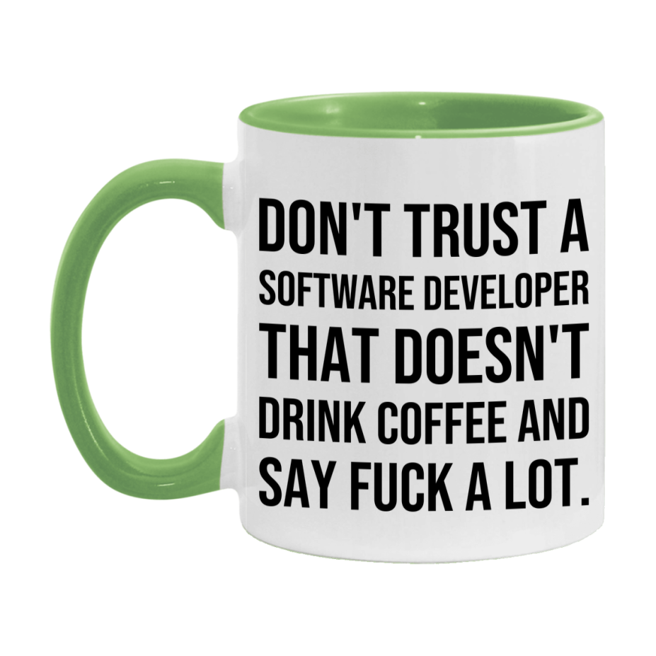 Funny Coffee Mug – Don't Trust A Software Developer That Doesn't Drink Coffee, 11oz or 15oz Black Ceramic Mug, Novelty Gift for Software Developer