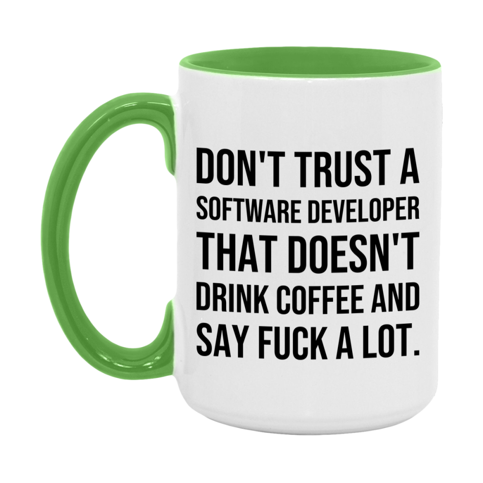 Funny Coffee Mug – Don't Trust A Software Developer That Doesn't Drink Coffee, 11oz or 15oz Black Ceramic Mug, Novelty Gift for Software Developer