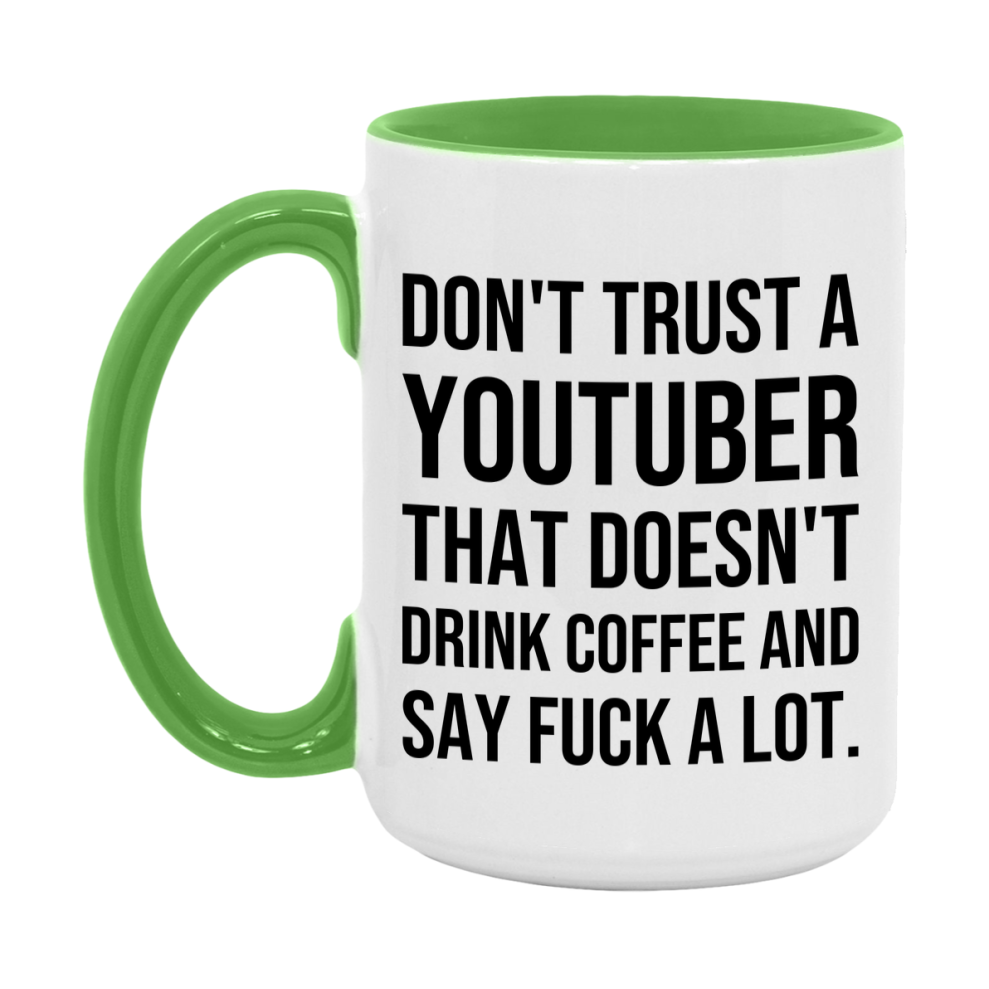 Funny Coffee Mug – Don't Trust A Youtuber That Doesn't Drink Coffee, 11oz or 15oz Black Ceramic Mug, Novelty Gift for Youtuber