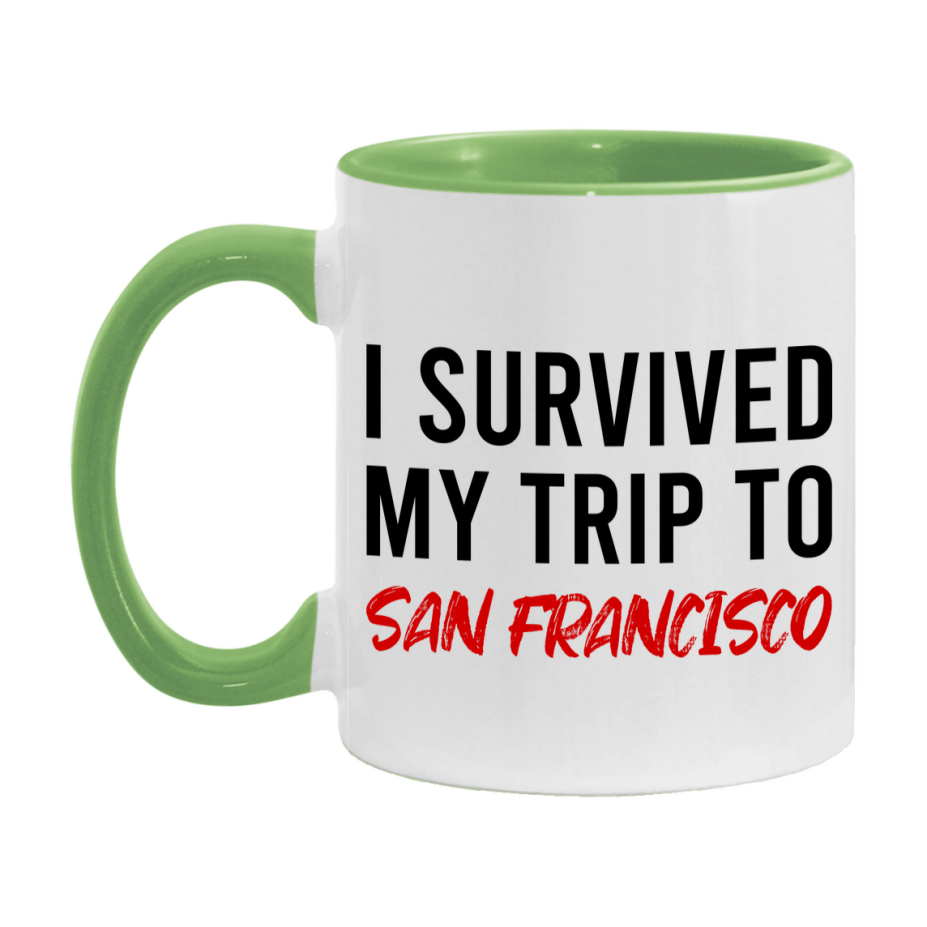 Funny Travel Mug – I Survived My Trip to San Francisco, 11oz or 15oz White Ceramic Coffee Mug, Novelty Travel Gift
