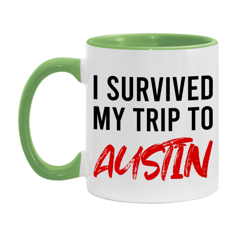 Funny Travel Mug – I Survived My Trip to Austin, 11oz or 15oz White Ceramic Coffee Mug, Novelty Travel Gift