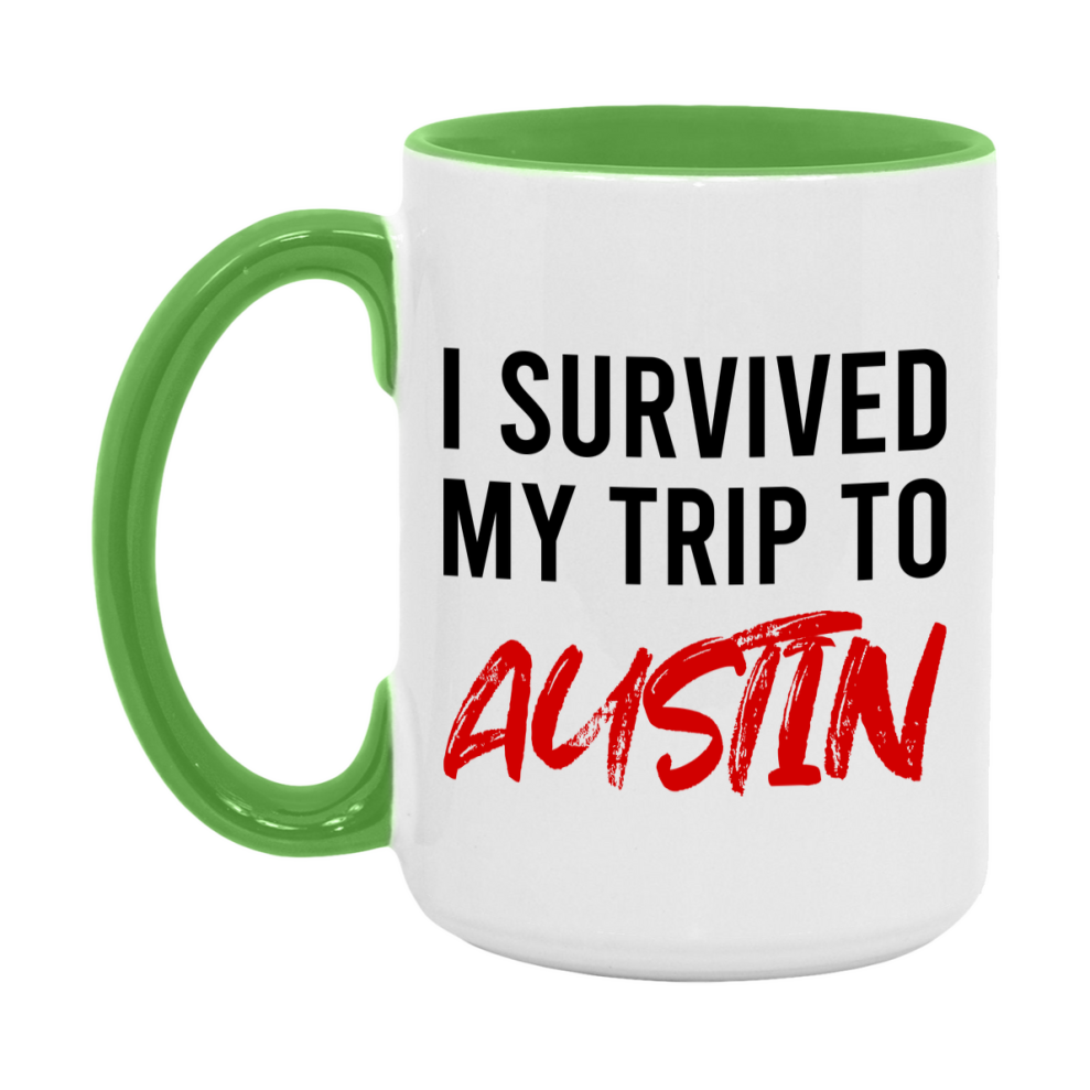 Funny Travel Mug – I Survived My Trip to Austin, 11oz or 15oz White Ceramic Coffee Mug, Novelty Travel Gift