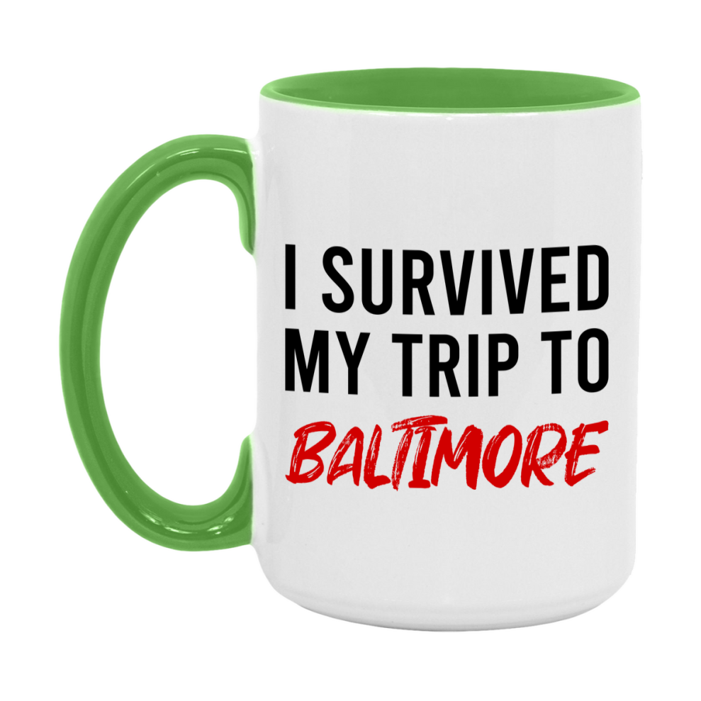 Funny Travel Mug – I Survived My Trip to Baltimore, 11oz or 15oz White Ceramic Coffee Mug, Novelty Travel Gift