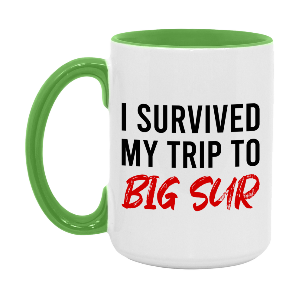 Funny Travel Mug – I Survived My Trip to Big Sur, 11oz or 15oz White Ceramic Coffee Mug, Novelty Travel Gift