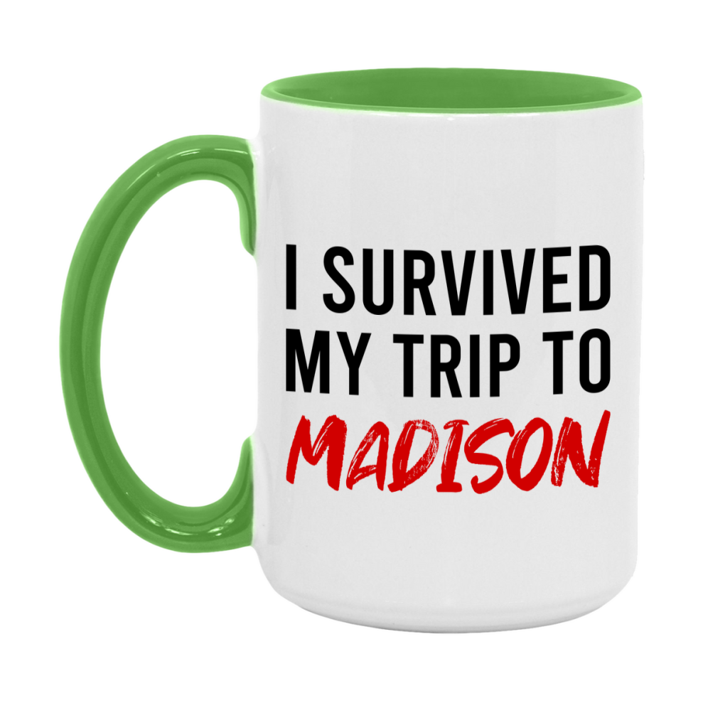 Funny Travel Mug – I Survived My Trip to Madison, 11oz or 15oz White Ceramic Coffee Mug, Novelty Travel Gift