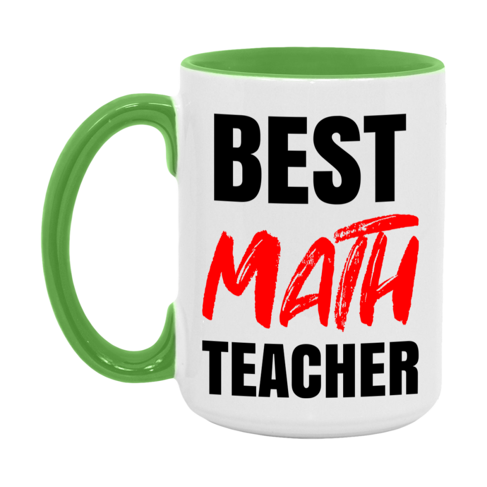 Teacher Superlative Mug, Best Math Teacher Gift, 11oz or 15oz White Ceramic Coffee Cup for Math Teacher