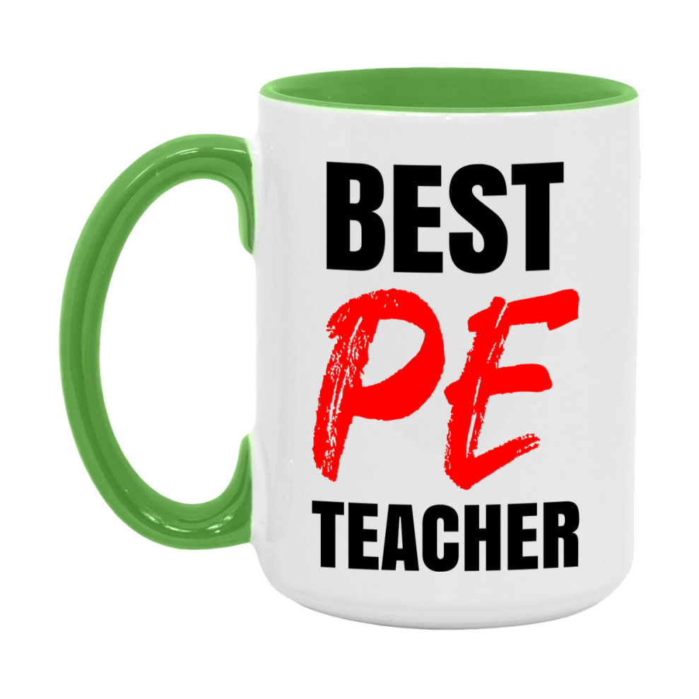 Teacher Superlative Mug, Best Pe Teacher Gift, 11oz or 15oz White Ceramic Coffee Cup for Pe Teacher