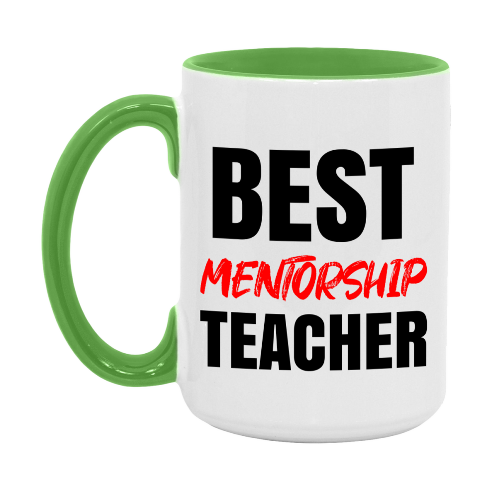 Teacher Superlative Mug, Best Mentorship Teacher Gift, 11oz or 15oz White Ceramic Coffee Cup for Mentorship Teacher