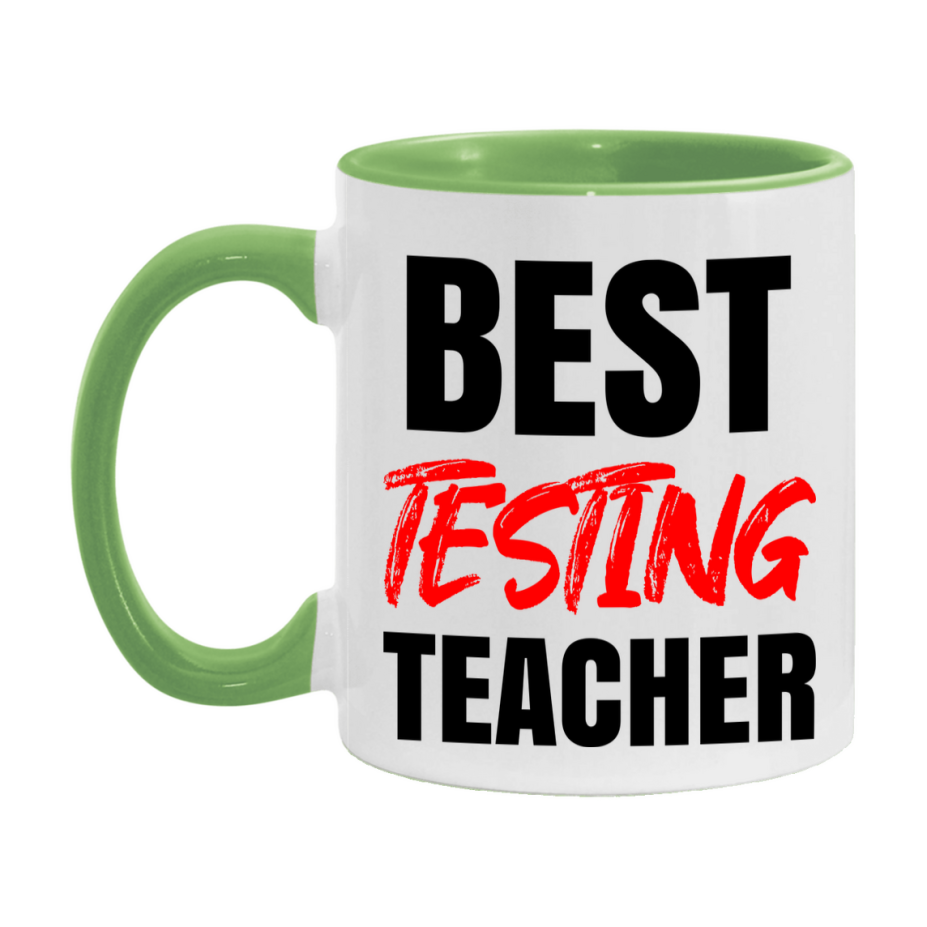 Teacher Superlative Mug, Best Testing Teacher Gift, 11oz or 15oz White Ceramic Coffee Cup for Testing Teacher