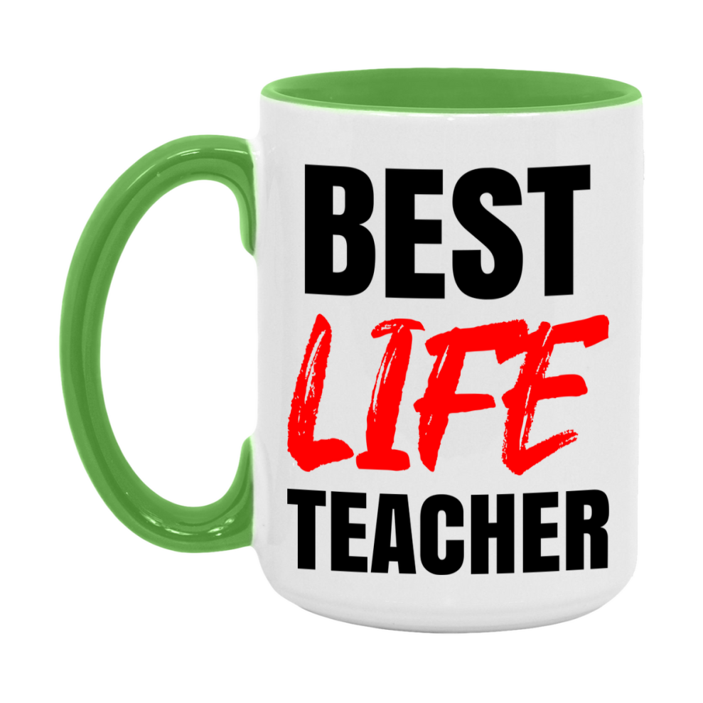 Teacher Superlative Mug, Best Life Teacher Gift, 11oz or 15oz White Ceramic Coffee Cup for Life Teacher